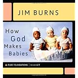 How God Makes Babies (Pure Foundations)
