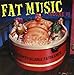 Fat Music, Vol. 6: Uncontrollable Fatulence