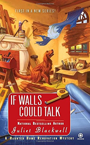 If Walls Could Talk (Haunted Home Renovation Mysteries)