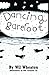 Dancing Barefoot by 
