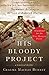 His Bloody Project: Documents Relating to the Case of Roderick Macrae (Man Booker Prize Finalist 201 by Graeme MaCrae Burnet