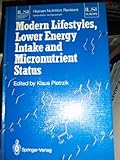 Modern Lifestyles, Lower Energy Intake and Micronutrient Status, , 0387196293