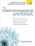 The Stress Management Workbook: A guide to developing resilience (Teach Yourself) by