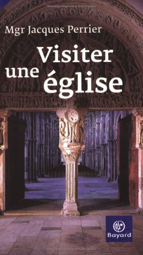 Visiter une église by Jacques Perrier