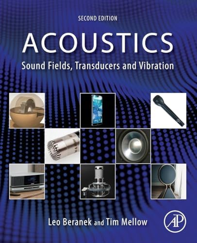 Acoustics: Sound Fields and Transducers: Mellow, Tim