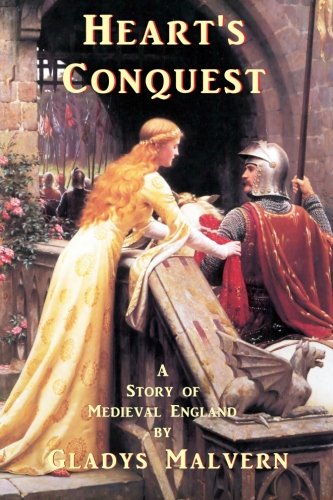Heart's Conquest: A Story of Medieval England
