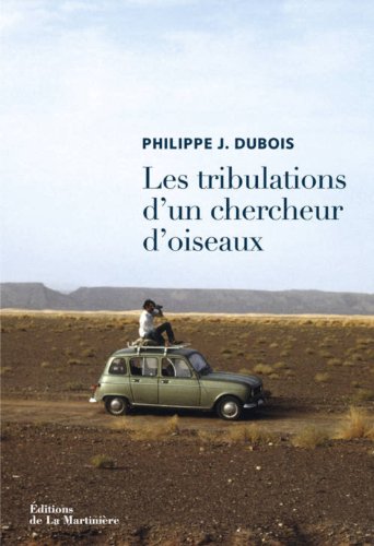 Les tribulations d'un chercheur d'oiseaux