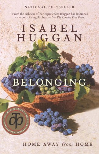 Belonging: Home Away from Home by Isabel Huggan