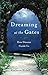 Dreaming at the Gates: How Dreams Guide Us by Kathryn Ridall PhD