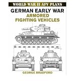World War II AFV Plans: American Armored Fighting Vehicles (World War II Armored Fighting Vehicle Pl by George Bradford
