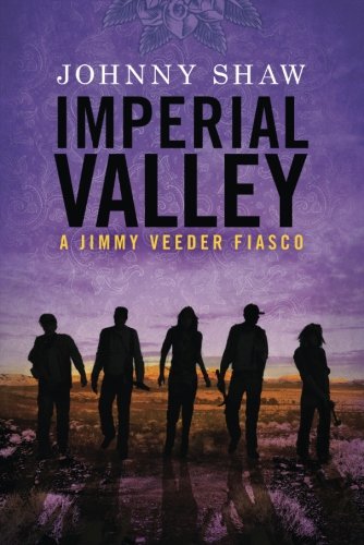 Imperial Valley (Jimmy Veeder Fiasco)