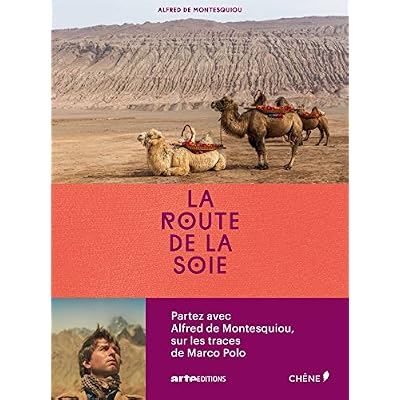 La route de la soie Hors collection French Edition Guadeloupe | Ubuy