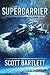 Supercarrier: The Ixan Prophecies Trilogy Book 1
