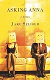 Asking Anna: A Novel cover
