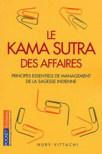 Le  kāma sūtra des affaires