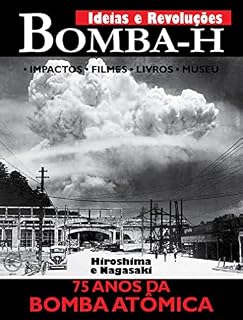 Livro Ideias e Revoluções Ed. 07 - Bombas Atômicas Hiroshima e Nagasaki (Klub Editorial)
