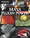 Maya Plug-In Power by Mark Jennings Smith