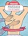 Press Here! Massage for Beginners: A Simple Route to Relaxation and Releasing Tension by 