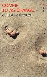 Comme tu as changé