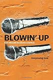 Blowin' Up: Rap Dreams in South Central