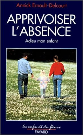 Best Of Apprivoiser l absence adieu mon PDF
