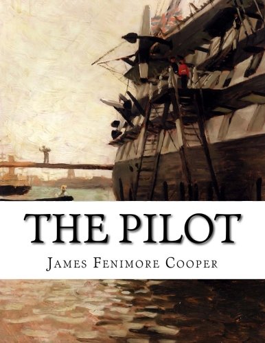 The Pilot: A Tale of the Sea