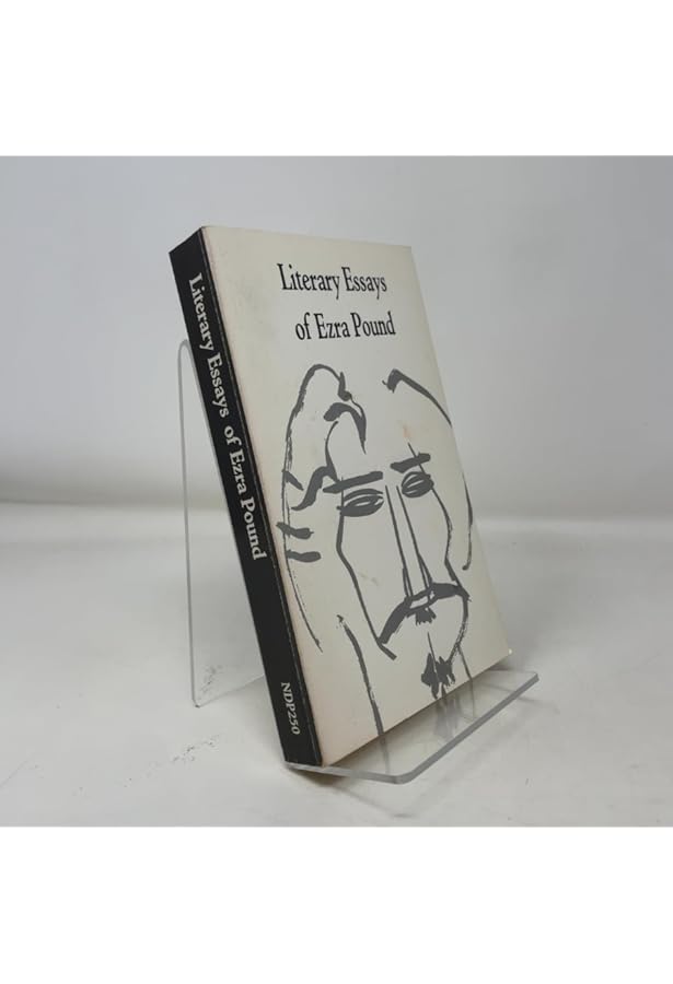 Ezra Pound, Selected prose, 1909-1965: Pound, Ezra: 9780811204651