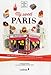 My Sweet Paris: The Top 150 Places for Dessert in Paris (Les Guides Du Chene) by 