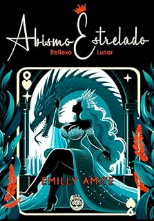 Livro Abismo Estrelado, Reflexo Lunar (Duologia Águas Turvas Livro 2)