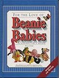 For the Love of Beanie Babies: A Collector's Guide