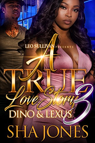 A True Love Story 3: Dino and Lexus