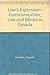 Law's Expression: Communication, Law and Media in Canada 0433457732 Book Cover