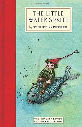 The Little Water Sprite (New York Review Books Children's Collection)
