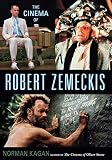 The Cinema of Robert Zemeckis by Norman Kagan