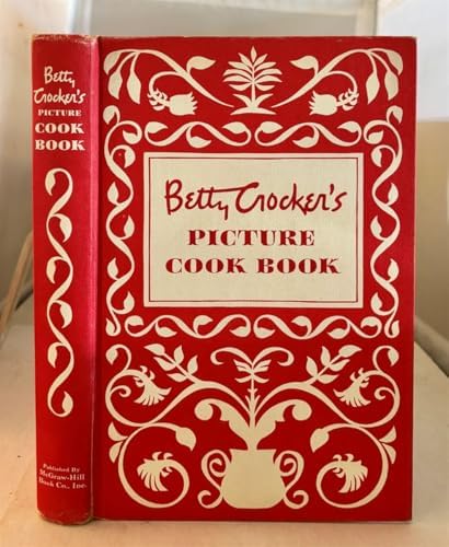 Betty Crocker's New Picture Cook Book: Betty Crocker, McGraw Hill