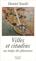 Villes et citadins au temps des pharaons