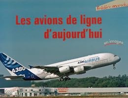 Les  avions de ligne d'aujourd'hui