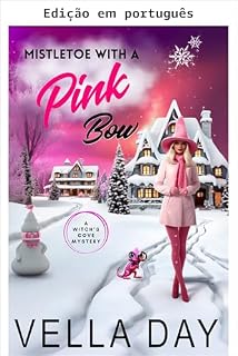 Livro Visco com um laço rosa (Mistérios de Witch's Cove Livro 8)