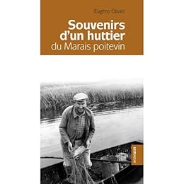 Souvenirs d'un huttier du Marais poitevin