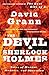 The Devil and Sherlock Holmes: Tales of Murder, Madness, and Obsession - Book by David Grann