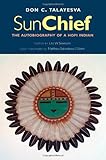 Sun Chief: The Autobiography of a Hopi Indian (The Lamar Series in Western History) by Don C. Talayesva, Leo W. Simmons