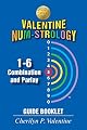 Valentine Num-Strology: 1-6 Combination and Parlay Guide Booklet