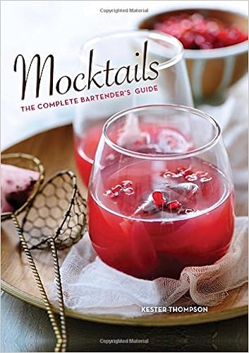 Mocktails: The Complete Bartender's Guide Recipe Book by Kester Thompson