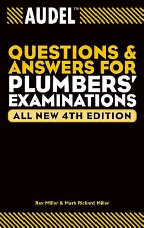 Audel Questions And Answers For Plumbers Examinations