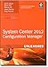 System Center Configuration Manager Sccm 2012 Unleashed