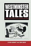 Image de Westminster Tales: The Twenty-first-Century Crisis in Political Journalism