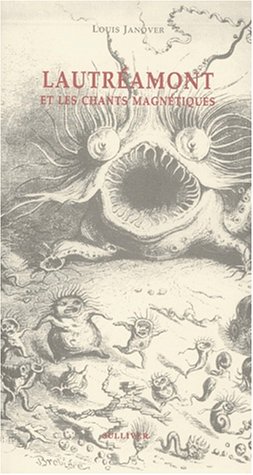 Lautréamont et les chants magnétiques