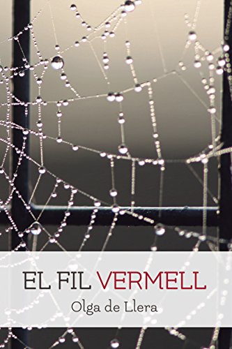 Romàntica   Eròtica   Històrica: El Fil Vermell (Romàntica, Passió, Sexe i Luxúria) (Catalan E