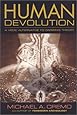 Human Devolution: A Vedic Alternative to Darwin's Theory