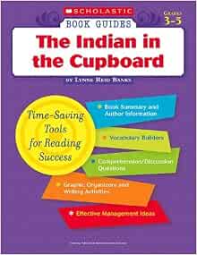 The Indian in the Cupboard (Scholastic Book Guides, Grades 3-5 ...